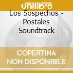 Los Sospechos - Postales Soundtrack cd musicale di Los Sospechos
