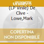 (LP Vinile) De Clive - Lowe,Mark