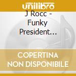 J Rocc - Funky President Edits Vol. 6 cd