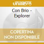 Con Brio - Explorer cd musicale di Con Brio