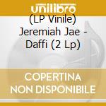 (LP Vinile) Jeremiah Jae - Daffi (2 Lp) vinile