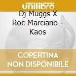 Dj Muggs X Roc Marciano - Kaos cd