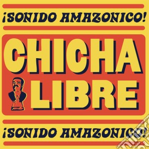 (LP Vinile) Chicha Libre - Sonido Amazonico! (2 Lp) lp vinile di Chicha Libre