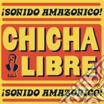 (LP Vinile) Chicha Libre - Sonido Amazonico! (2 Lp) vinile