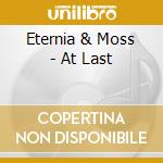 Eternia & Moss - At Last cd