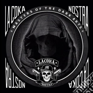 Coka Nostra (La) - Masters Of The Dark Arts cd musicale di La coka nostra