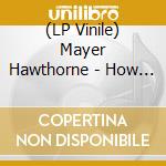 (LP Vinile) Mayer Hawthorne - How Do You Do? (7'X12) vinile