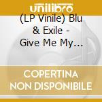 (LP Vinile) Blu & Exile - Give Me My Flowers - Instrumentals (2 Lp) vinile