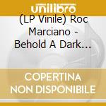 (LP Vinile) Roc Marciano - Behold A Dark Horse (2 Lp) lp vinile di Roc Marciano