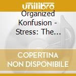 Organized Konfusion - Stress: The Extinction Agenda (30Th Anniversary) (2 Cd) cd
