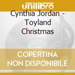Cynthia Jordan - Toyland Christmas cd