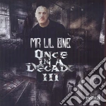 Mr Lil One - Once In A Decade Iii cd