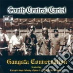 South Central Cartel - Gangsta Conversation cd