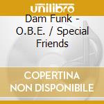 Dam Funk - O.B.E. / Special Friends cd