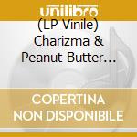 (LP Vinile) Charizma & Peanut Butter Wolf - My World Premiere cd