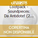 Lootpack - Soundpieces: Da Antidote! (2 Cd) cd