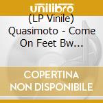 (LP Vinile) Quasimoto - Come On Feet Bw Boom Music And Mhb lp vinile di Quasimoto