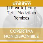 (LP Vinile) Four Tet - Madvillain Remixes vinile