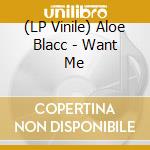 (LP Vinile) Aloe Blacc - Want Me vinile