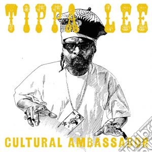 Tippa Lee - Cultural Ambassador (2 Cd) cd musicale di Tippa Lee
