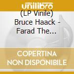 (LP Vinile) Bruce Haack - Farad The Electric Voice lp vinile di Bruce Haack