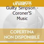 Guilty Simpson - Coroner'S Music cd