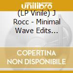 (LP Vinile) J Rocc - Minimal Wave Edits Vol.two vinile