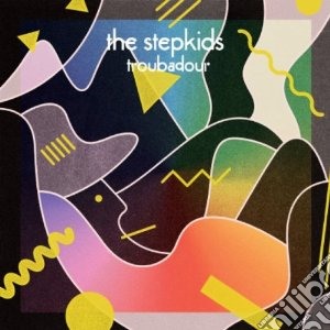 Stepkids - Troubadour cd musicale di Stepkids