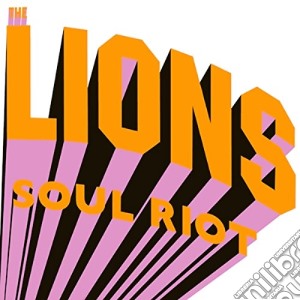 Lions (The) - Soul Riot cd musicale di Lions