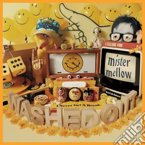 Washed Out - Mister Mellow (2 Cd) cd musicale di Washed Out