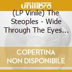 (LP Vinile) The Steoples - Wide Through The Eyes Of No One vinile