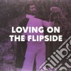 (LP Vinile) Loving On The Flip Side (2 Lp) cd