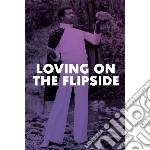 Loving on the flipside cd