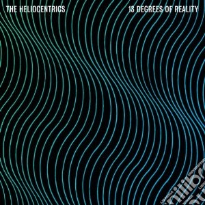 Heliocentrics (The) - 13 Degrees Of Reality cd musicale di Heliocentrics