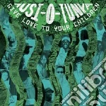 (LP Vinile) Musi-O-Tunya - Give Love To Your Children vinile