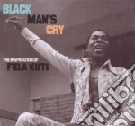 (LP Vinile) Black Man's Cry: The Inspiration Of Fela / Various (2 Lp)