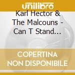 Karl Hector & The Malcouns - Can T Stand The Pressure (4 Lp) cd musicale di Karl Hector & The Malcouns