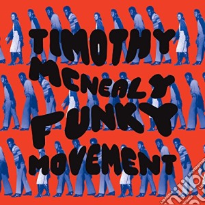 Timothy Mcnealy - Funky Movement cd musicale di Timothy Mcnealy