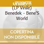 (LP Vinile) Benedek - Bene'S World vinile