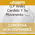 (LP Vinile) Candido Y Su Movimento - Palos De Fuego lp vinile