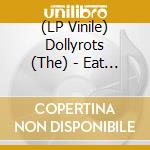 (LP Vinile) Dollyrots (The) - Eat My Heart Out (Lollipop Vinyl) vinile