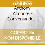 Anthony Almonte - Conversando Con La Luna cd