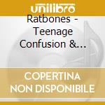 Ratbones - Teenage Confusion & Adult Delusion cd