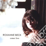 Roxanne Beck - Comes Love cd
