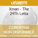 Xman - The 24Th Letta cd
