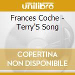 Frances Coche - Terry'S Song cd