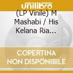 (LP Vinile) M Mashabi / His Kelana Ria Orchestra - Kafilah Nights: Malay-Arabic Variations From 1960S vinile