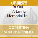 In Out - A Living Memorial In Deutschla cd musicale di In Out