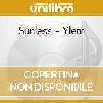 Sunless - Ylem cd