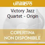 Victory Jazz Quartet - Origin cd
